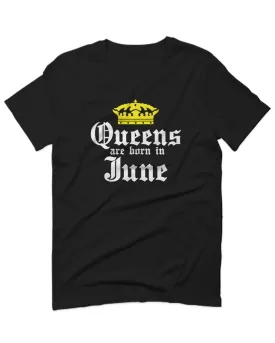 The Best Birthday Gift Queens are Born in June For men T Shirt